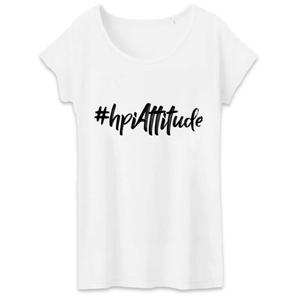 T-Shirt femme col rond - Coton BIO - HPI Attitude
